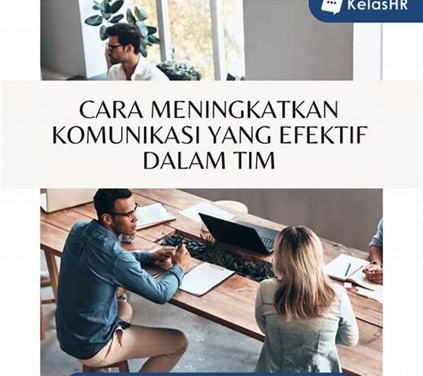 Cara Efektif Membangun Komunikasi Tim