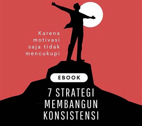 Membangun Konsistensi Dalam Permainan Individu
