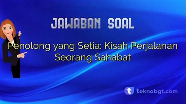 Perjalanan Ajaib Sahabat Yang Setia