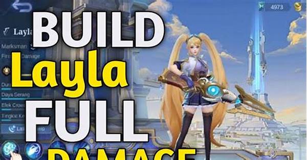 Layla Damage Tinggi Cepat