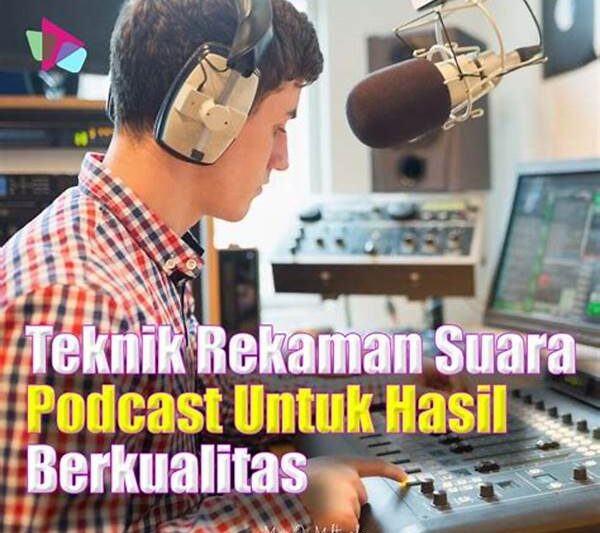 Teknik Perekaman Suara Profesional